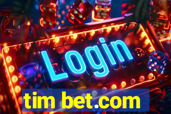 tim bet.com